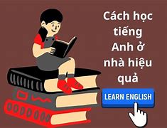 Cách Tự Học Tiếng Anh Tại Nhà Hiệu Quả