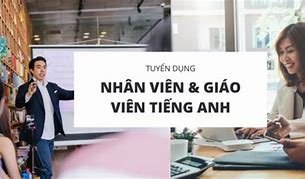 Tuyển Dụng Nhân Viên Dịch Thuật Tiếng Anh